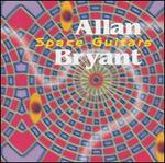 Allan Bryant: Space Guitars