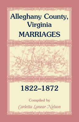 Alleghany County, Virginia, Marriages, 1822-1872 - Nelson, Carletta Lanear