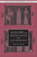 Allegory and Sexual Ethics in the High Middle Ages