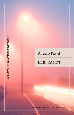Allegro Pastel - Randt, Leif, and Kuras, Peter (Translated by)