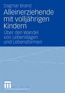 Alleinerziehende Mit Volljhrigen Kindern: ber Den Wandel Von Lebenslagen Und Lebensformen