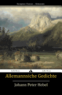 Allemannische Gedichte - Hebel, Johann Peter