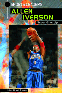 Allen Iverson: Never Give Up