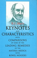 Allen's Keynotes & Characteristics: With Comparisons of Some of the Leading Remedies of the Materia Medica with Bowel Nosodes