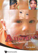 Allergic Diseases in Children: The Science, the Superstition and the Stories