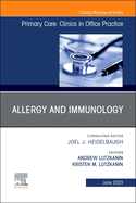 Allergy and Immunology, An Issue of Primary Care: Clinics in Office Practice