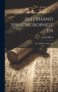 Allerhand Sprachgropheiten: Eine Hfliche Entgenung