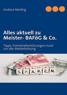 Alles aktuell zu Meister- BAFG & Co.: Tipps, Formblatterkl?rungen rund um die Weiterbildung