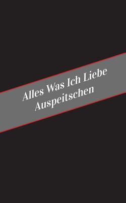 Alles Was Ich Liebe Auspeitschen: Ein Sicherer Platz Fur Deine Kinky Gedanken - Apfelkuchen