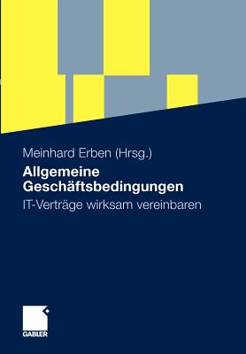 Allgemeine Geschaftsbedingungen: It Vertrage Wirksam Vereinbaren - Erben, Meinhard (Editor)