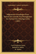 Allgemeine Grundlagen Einer Theorie Der Gestalt Von Flussigkeiten Im Zustand Des Gleichgewichts (1903)