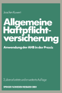 Allgemeine Haftpflichtversicherung: Anwendung Der Ahb in Der PRAXIS