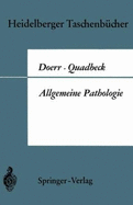 Allgemeine Pathologie - Doerr, W, and Quadbeck, G