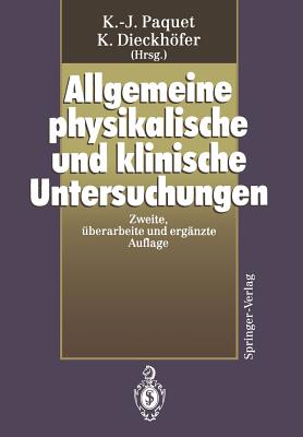 Allgemeine Physikalische Und Klinische Untersuchungen - Paquet, K -J (Editor), and Berdel, D (Contributions by), and Dieckhfer, K (Contributions by)