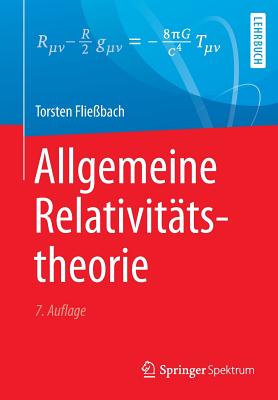 Allgemeine Relativit?tstheorie - Flie?bach, Torsten