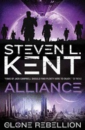 Alliance: Clone Rebellion Book 3 - Kent, Steven L.