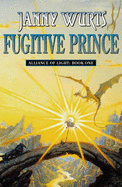 Alliance of Light: Fugitive Prince