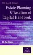 Allied Dunbar Estate Planning and Taxation of Capital Handbook