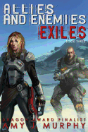 Allies and Enemies: Exiles, Series Book 3