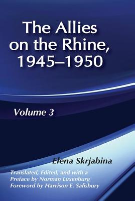 Allies on the Rhine, 1945-1950 - Skrjabina, Elena