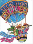 Alligator Pie: Collector's Edition - Lee, Dennis, and Newfeld, Frank (Illustrator)