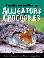 Alligators and Crocodiles