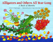 Alligators and Others All Year Long: A Book of Months - Dragonwagon Crescent
