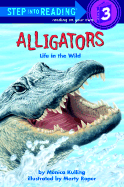 Alligators: Life in the Wild - Kulling, Monica