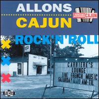 Allons Cajun Rock & Roll - Various Artists