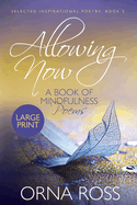 Allowing Now: Selected Inspiration Poetry