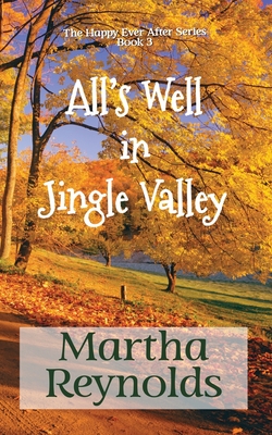 All's Well in Jingle Valley - Reynolds, Martha