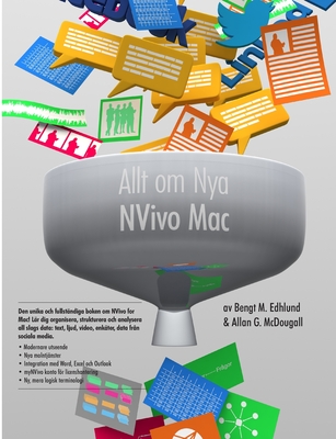 Allt om Nya NVivo Mac: 2020 rs upplaga av det vrldsledande verktyget fr kvalitativ analys - Edhlund, Bengt M, and McDougall, Allan G