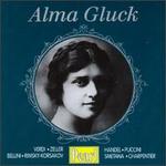 Alma Gluck - Alma Gluck (vocals); Enrico Caruso (tenor); Louise Homer (alto); Metropolitan Opera Chorus (choir, chorus)
