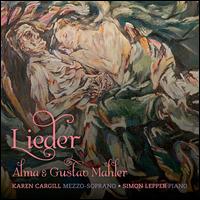 Alma & Gustav Mahler: Lieder - Karen Cargill (mezzo-soprano); Simon Lepper (piano)