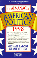 Almanac of American Politics - Barone, Michael, and Ulifusa, Grant, and Ujifusa, Grant