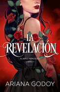 Almas Perdidas Libro 1: La Revelacin / The Revelation. Lost Souls, Book 1