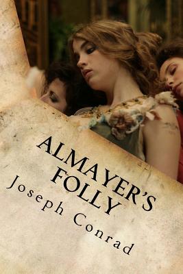 Almayer's Folly - Joseph Conrad