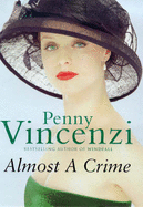 Almost a Crime - Vincenzi, Penny