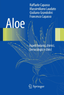 Aloe: Aspetti Botanici, Chimici, Farmacologici E Clinici