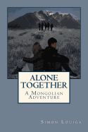 Alone Together: A Mongolian Adventure