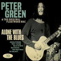 Alone with the Blues - Peter Green & The Original Fleetwood Mac