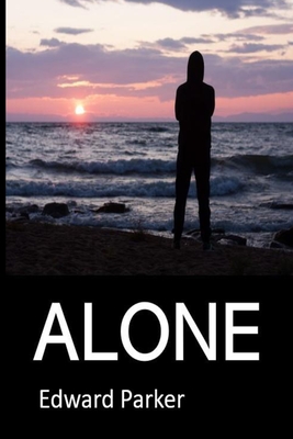 Alone - Parker, Edward