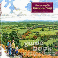 Along and Around the Greensand Way: Guide Book, Route Guide and Footpath Maps Including Ordnance Survey Maps - Cowan, Bea