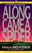 Along Came a Spider - Patterson, James, and David, Keith (Read by)