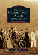 Along the Connecticut River: Fairlee/West Fairlee, Orford, Bradford, Piermont, Newbury, and Haverhill