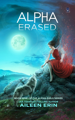 Alpha Erased - Erin, Aileen