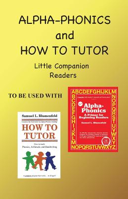 Alpha Phonics and How to Tutor Little Companion Readers - Simkus, Barbara J