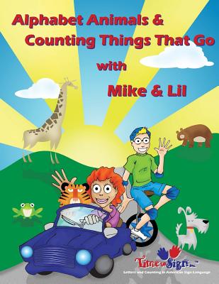 Alphabet Animals & Counting Things That Go With Mike & Lil - Hubler, Lillian I, and Hubler Ed D, Michael S