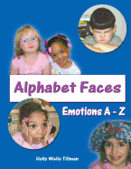 Alphabet Faces - Emotions from A to Z