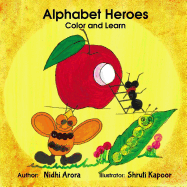 Alphabet Heroes - Color and Learn: Learn Alphabets the Creative Way